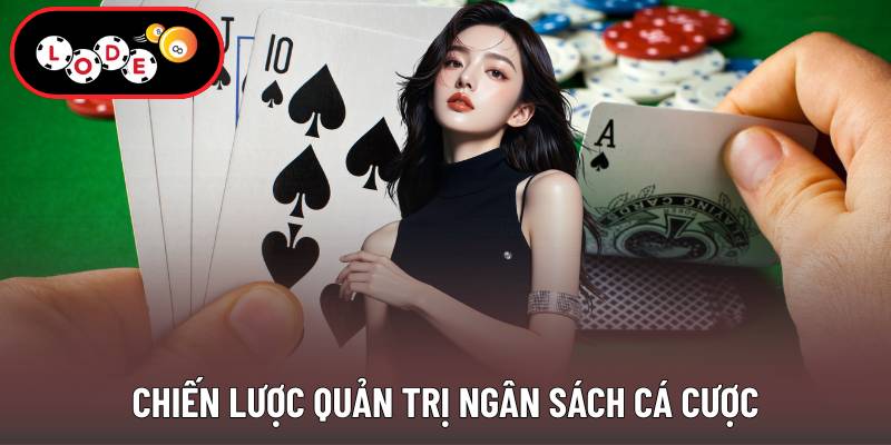 Chiến lược quản trị ngân sách cá cược