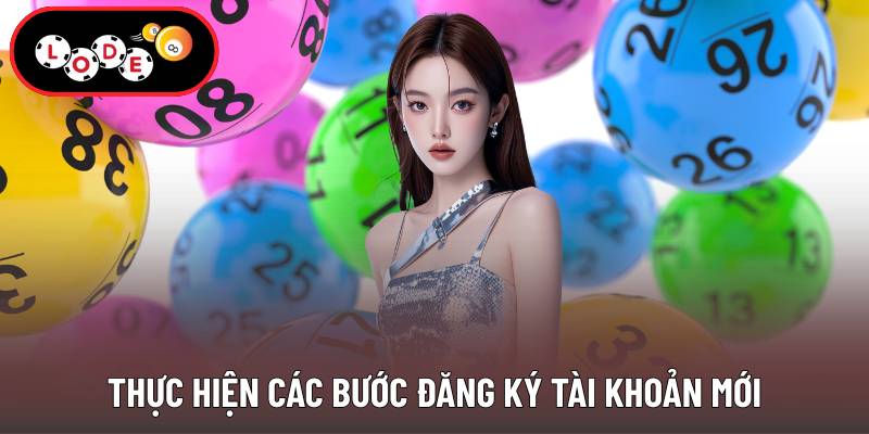 Thực hiện các bước đăng ký tài khoản mới